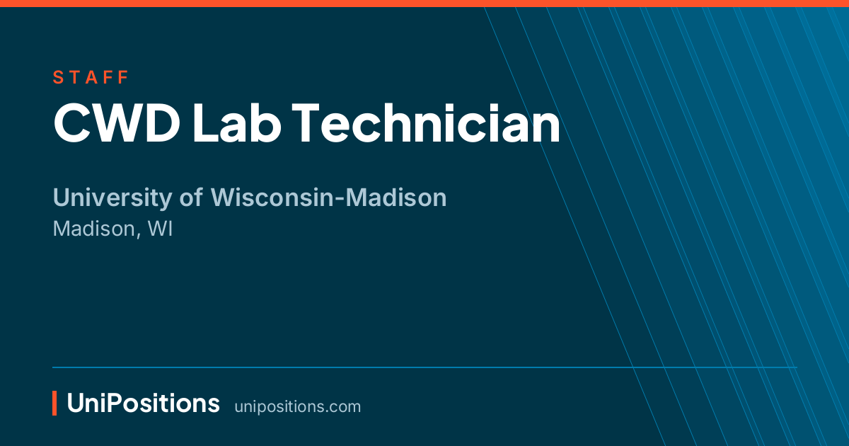 CWD Lab Technician at University of Wisconsin-Madison, Madison, WI