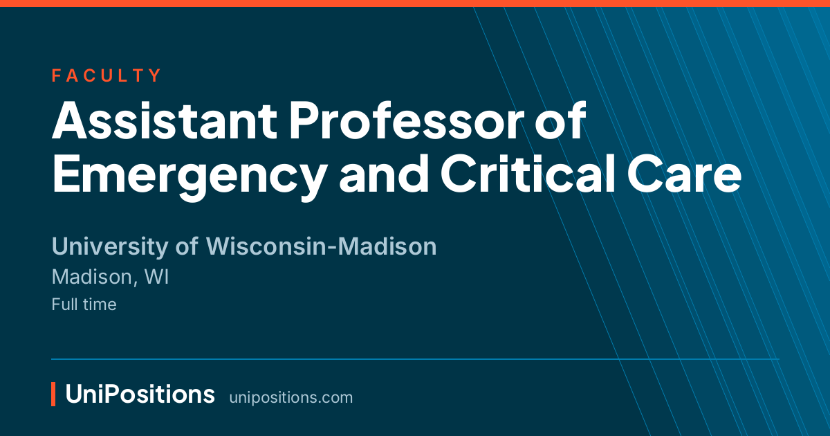 Assistant Professor of Emergency and Critical Care at University of Wisconsin-Madison, Madison, WI