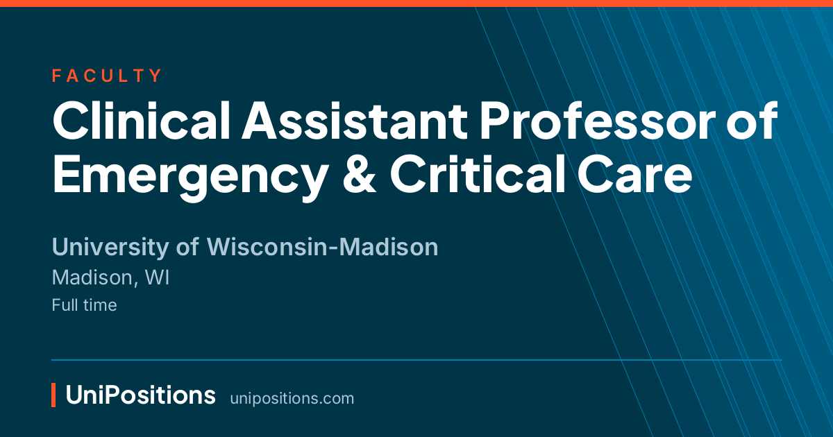Clinical Assistant Professor of Emergency & Critical Care at University of Wisconsin-Madison, Madison, WI