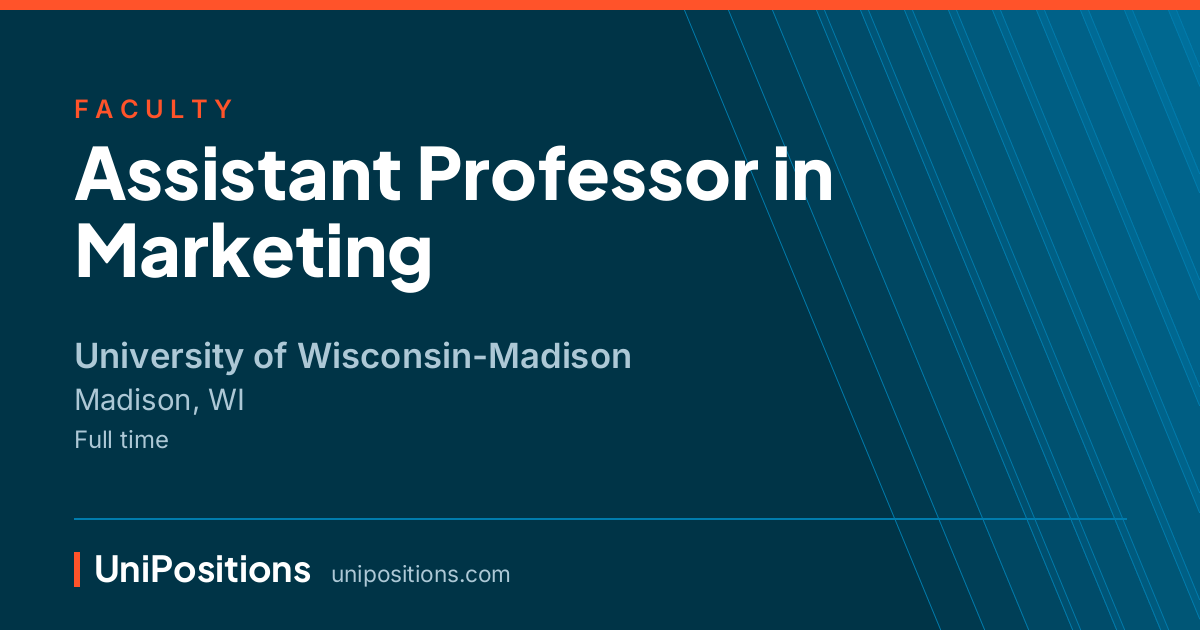 Assistant Professor in Marketing at University of Wisconsin-Madison, Madison, WI