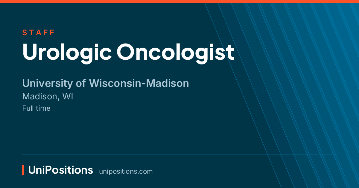 Urologic Oncologist at University of Wisconsin-Madison, Madison, WI