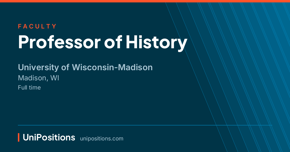 Professor of History at University of Wisconsin-Madison, Madison, WI