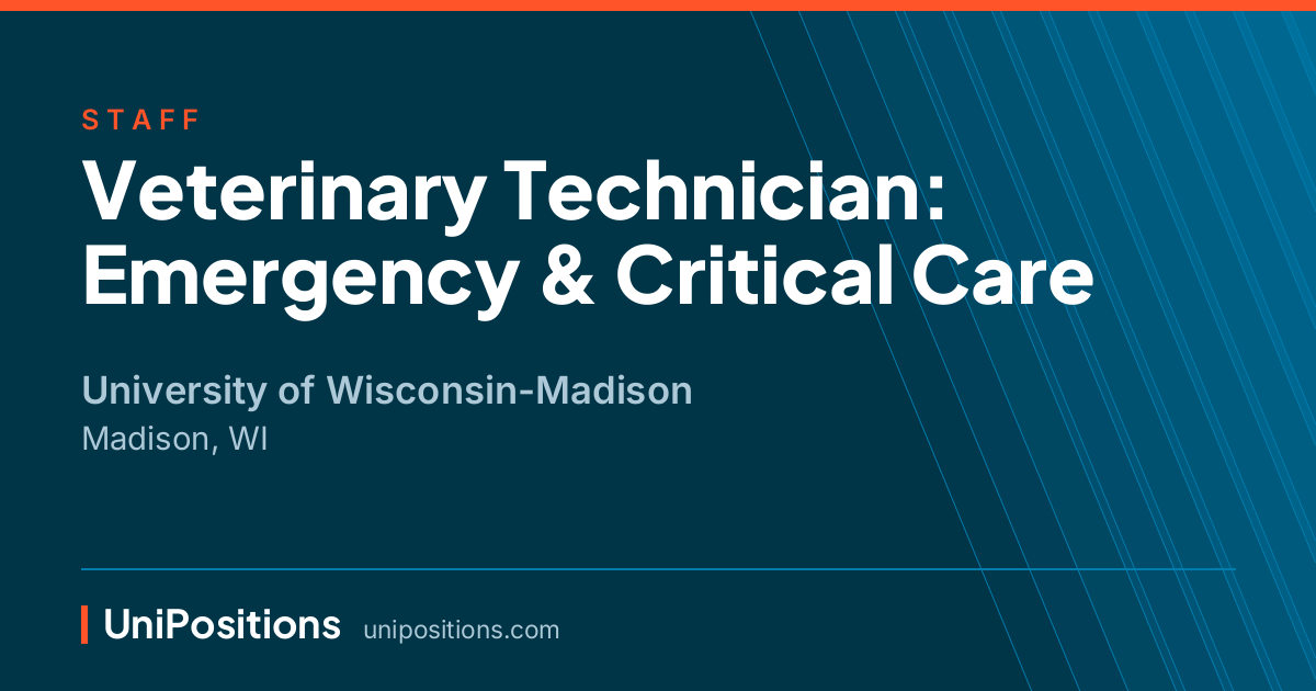 Veterinary Technician: Emergency & Critical Care at University of Wisconsin-Madison, Madison, WI