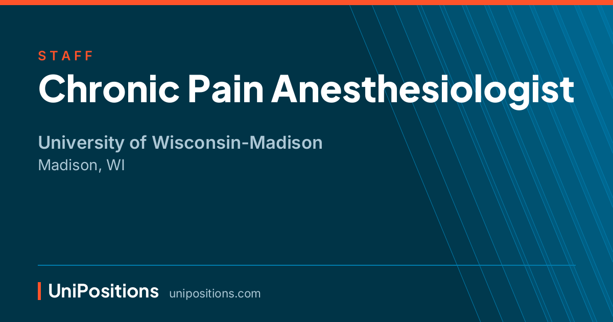 Chronic Pain Anesthesiologist at University of Wisconsin-Madison, Madison, WI