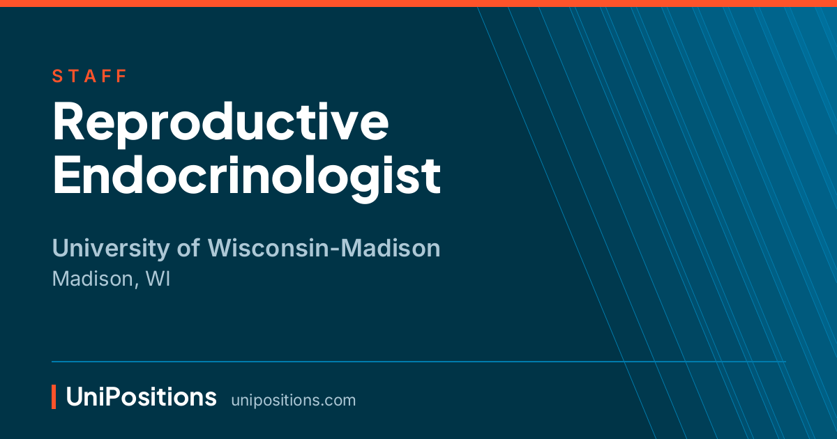 Reproductive Endocrinologist at University of Wisconsin-Madison, Madison, WI