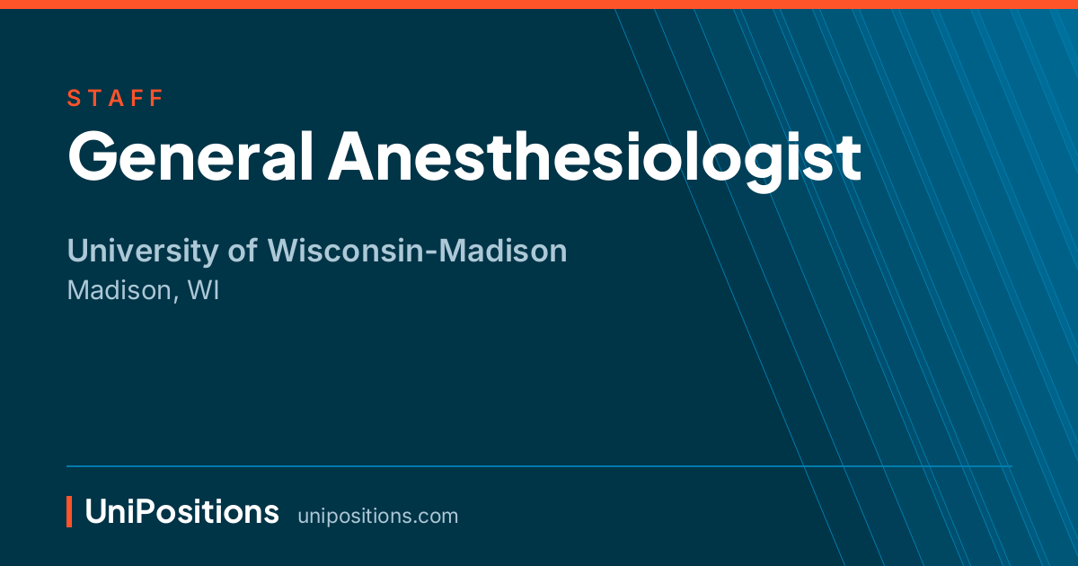 General Anesthesiologist at University of Wisconsin-Madison, Madison, WI