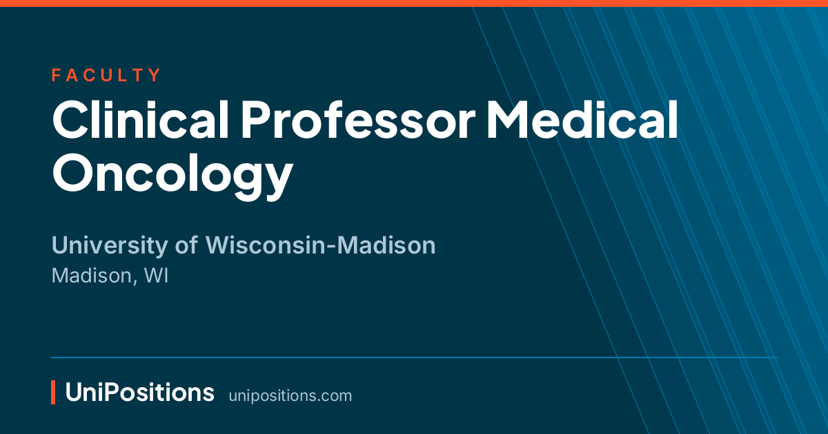 Clinical Professor Medical Oncology at University of Wisconsin-Madison, Madison, WI