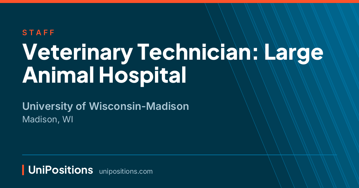 Veterinary Technician: Large Animal Hospital at University of Wisconsin-Madison, Madison, WI