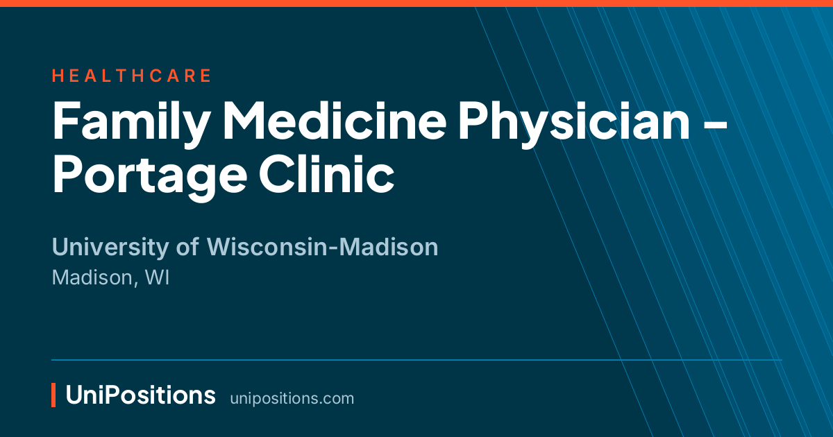 Family Medicine Physician - Portage Clinic at University of Wisconsin-Madison, Madison, WI