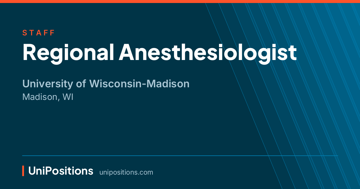 Regional Anesthesiologist at University of Wisconsin-Madison, Madison, WI