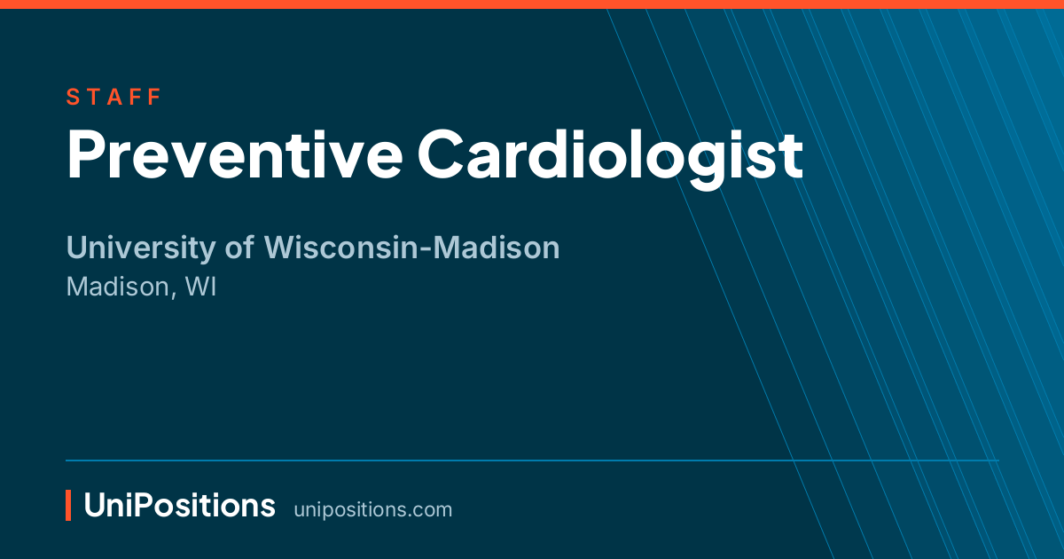 Preventive Cardiologist at University of Wisconsin-Madison, Madison, WI