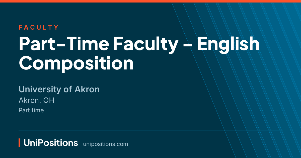 Part-Time Faculty - English Composition at University of Akron, Akron, OH