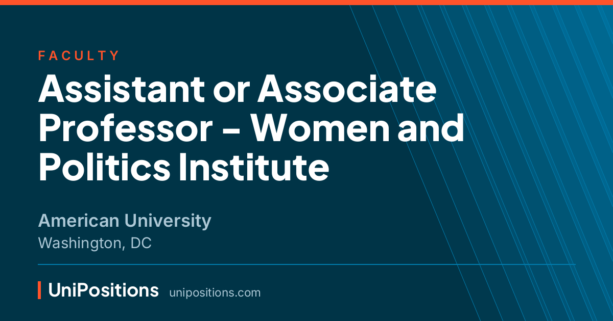 Assistant or Associate Professor - Women and Politics Institute at American University, Washington, DC