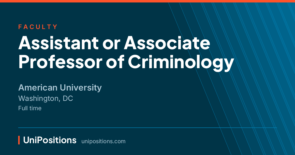 Assistant or Associate Professor of Criminology at American University, Washington, DC