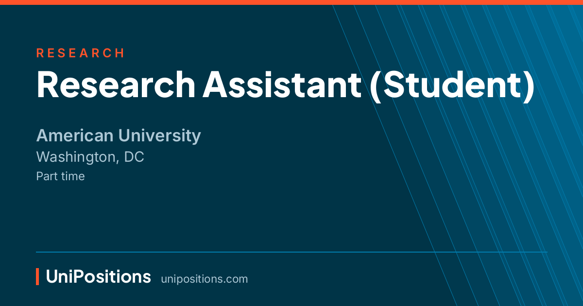 Research Assistant (Student) at American University, Washington, DC