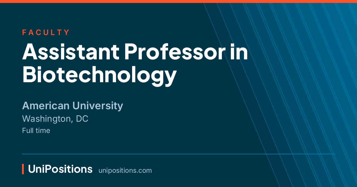 Assistant Professor in Biotechnology at American University, Washington, DC