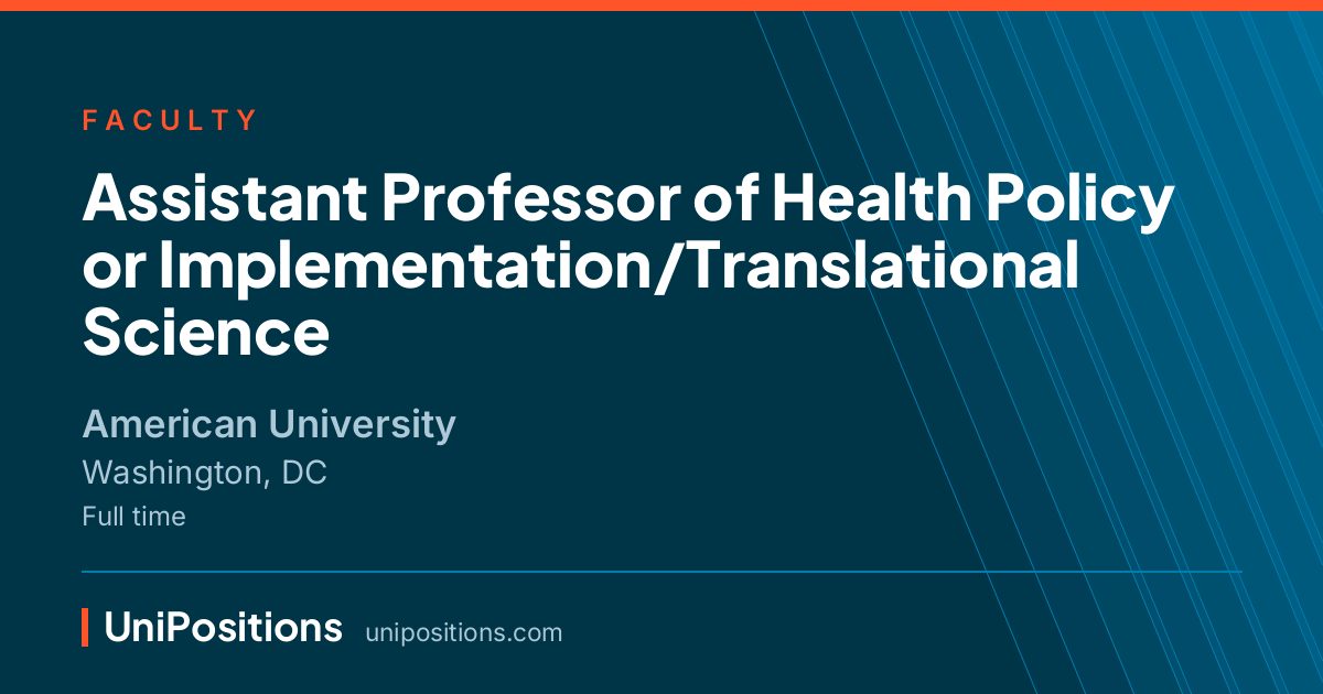 Assistant Professor of Health Policy or Implementation/Translational Science at American University, Washington, DC