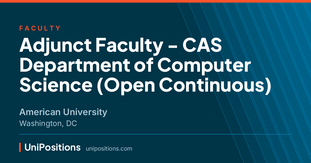 Adjunct Faculty - CAS Department of Computer Science (Open Continuous) at American University, Washington, DC