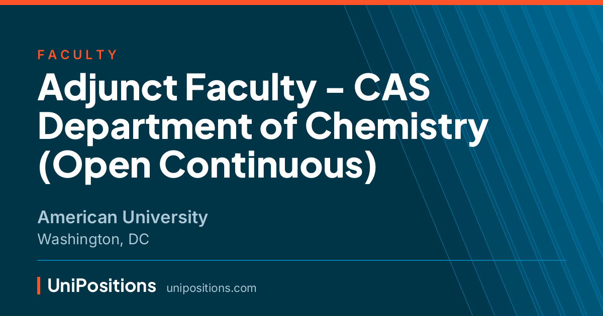 Adjunct Faculty - CAS Department of Chemistry (Open Continuous) at American University, Washington, DC