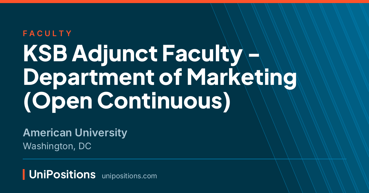 KSB Adjunct Faculty - Department of Marketing (Open Continuous) at American University, Washington, DC