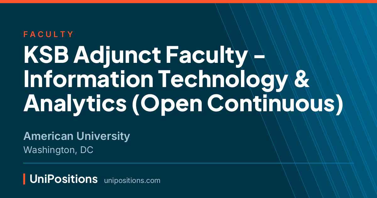 KSB Adjunct Faculty - Information Technology & Analytics (Open Continuous) at American University, Washington, DC