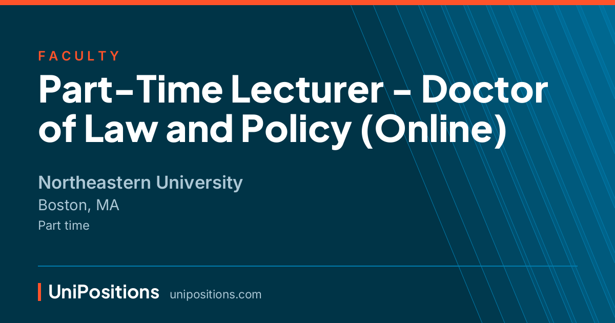 Part-Time Lecturer - Doctor of Law and Policy (Online) at Northeastern University, Boston, MA