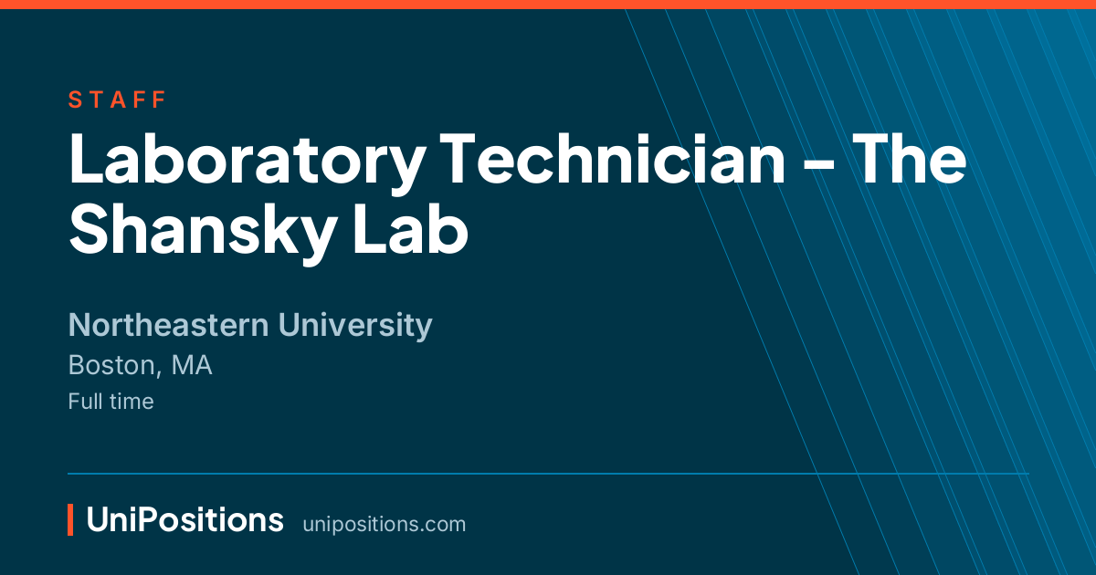 Laboratory Technician - The Shansky Lab at Northeastern University, Boston, MA