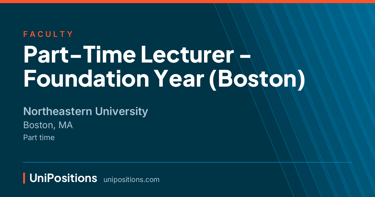 Part-Time Lecturer - Foundation Year (Boston) at Northeastern University, Boston, MA