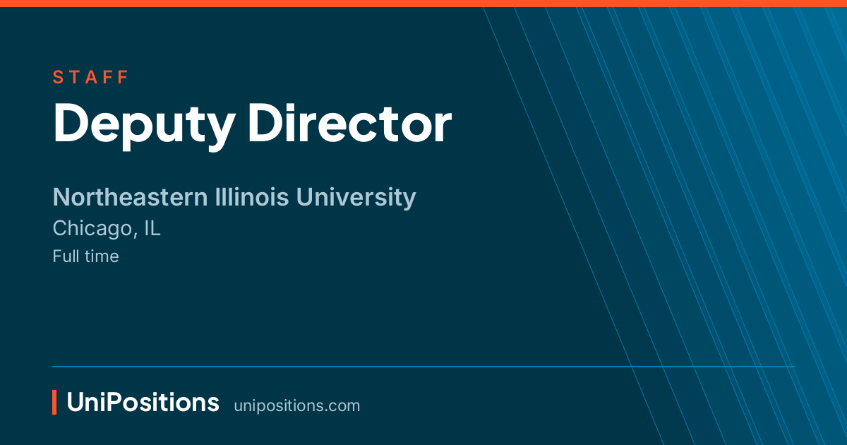 Deputy Director at Northeastern Illinois University, Chicago, IL