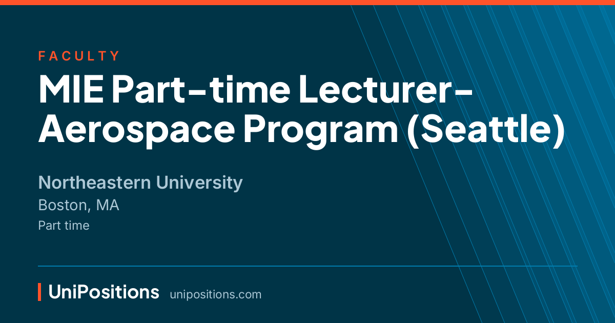 MIE Part-time Lecturer- Aerospace Program (Seattle) at Northeastern University, Boston, MA