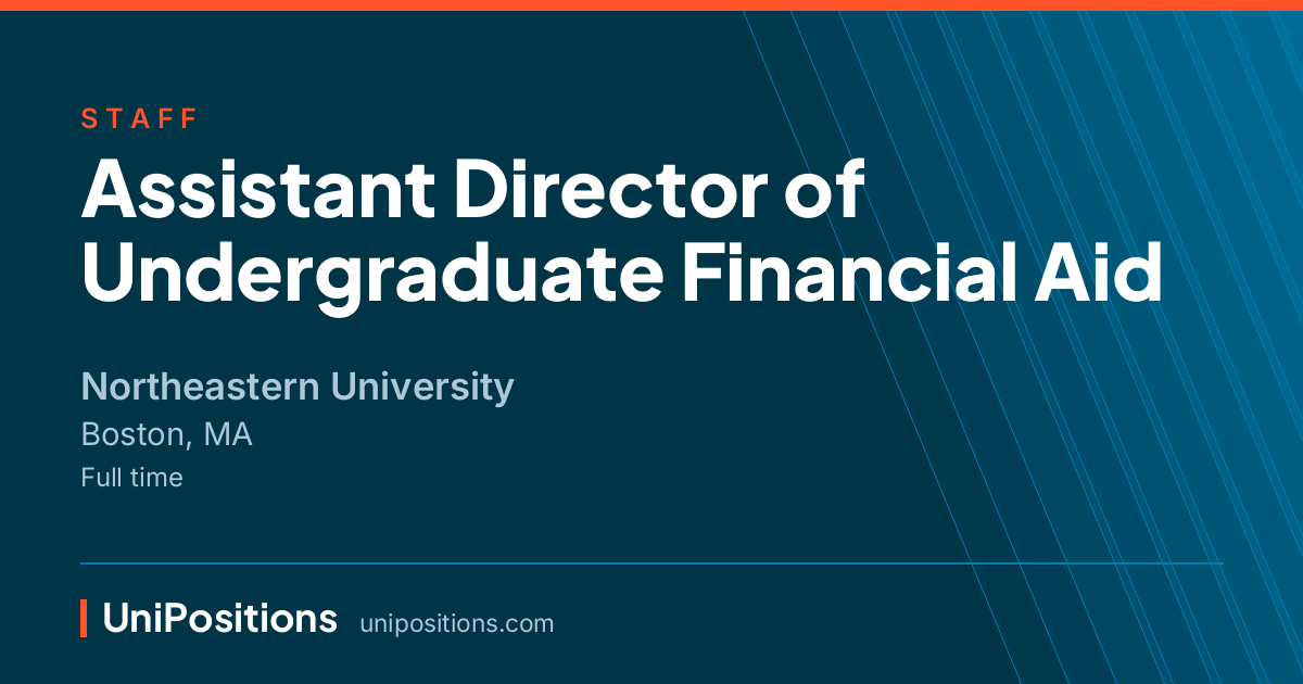 Assistant Director of Undergraduate Financial Aid at Northeastern University, Boston, MA