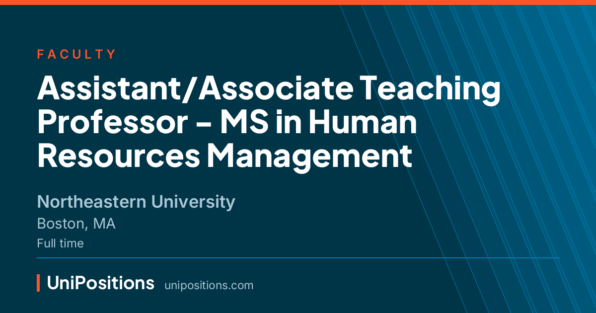 Assistant/Associate Teaching Professor - MS in Human Resources Management at Northeastern University, Boston, MA