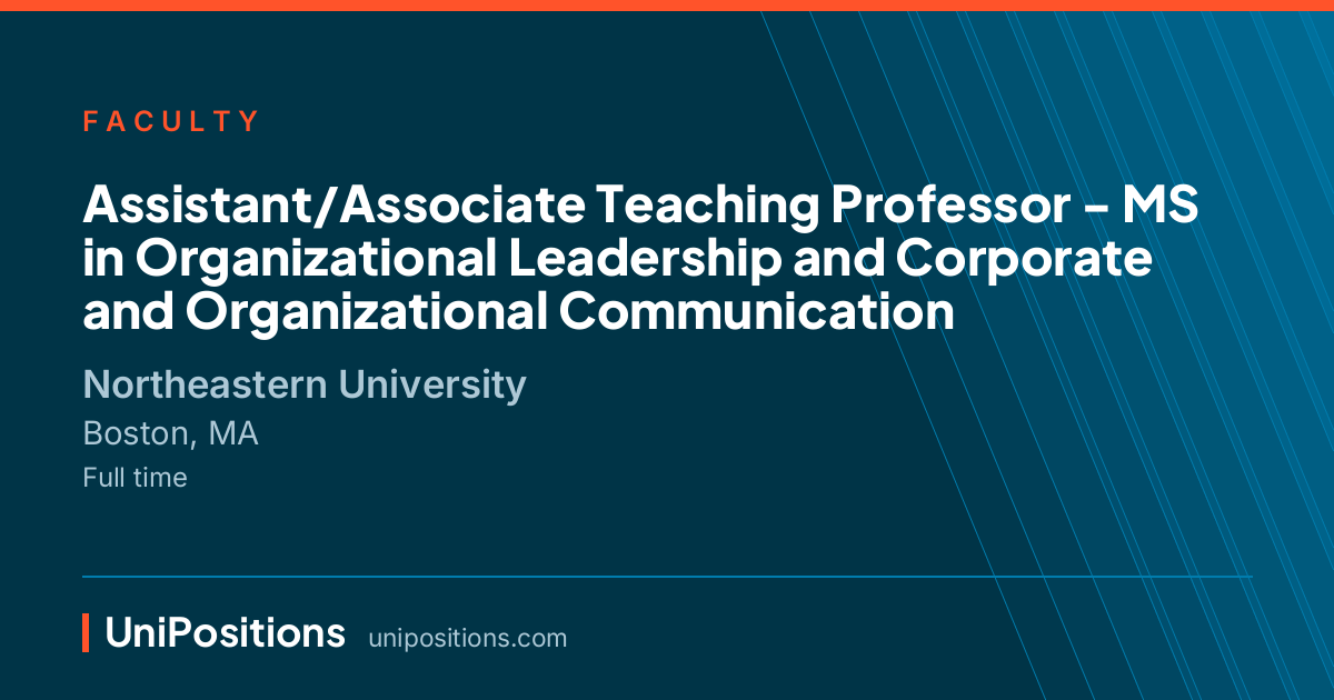 Assistant/Associate Teaching Professor - MS in Organizational Leadership and Corporate and Organizational Communication at Northeastern University, Boston, MA