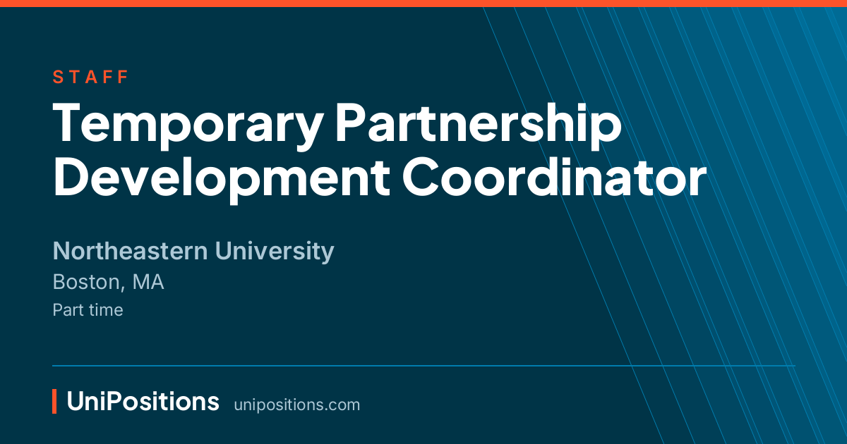 Temporary Partnership Development Coordinator at Northeastern University, Boston, MA