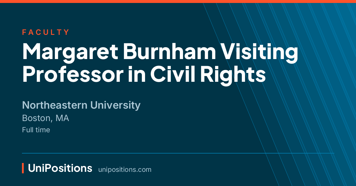 Margaret Burnham Visiting Professor in Civil Rights at Northeastern University, Boston, MA