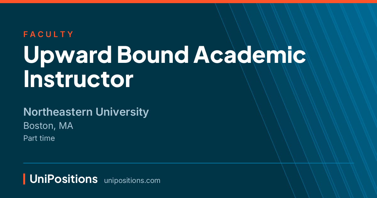 Upward Bound Academic Instructor at Northeastern University, Boston, MA