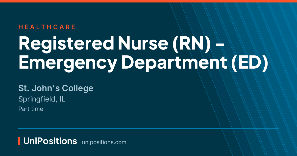 Registered Nurse (RN) - Emergency Department (ED) at St. John's College, Springfield, IL