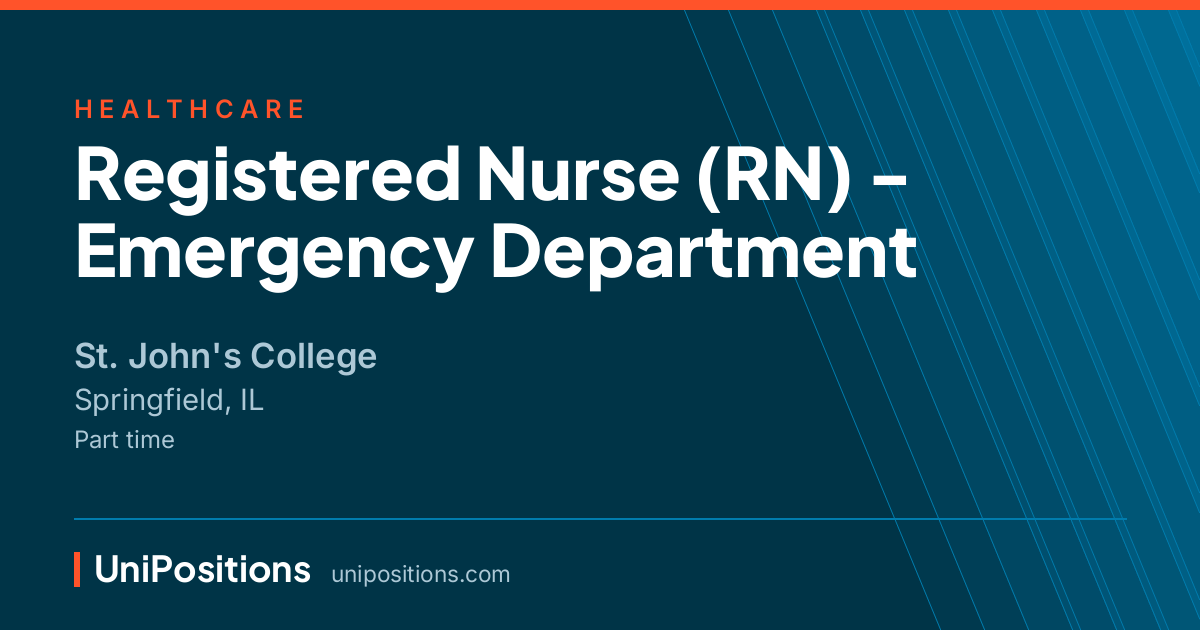 Registered Nurse (RN) - Emergency Department at St. John's College, Springfield, IL
