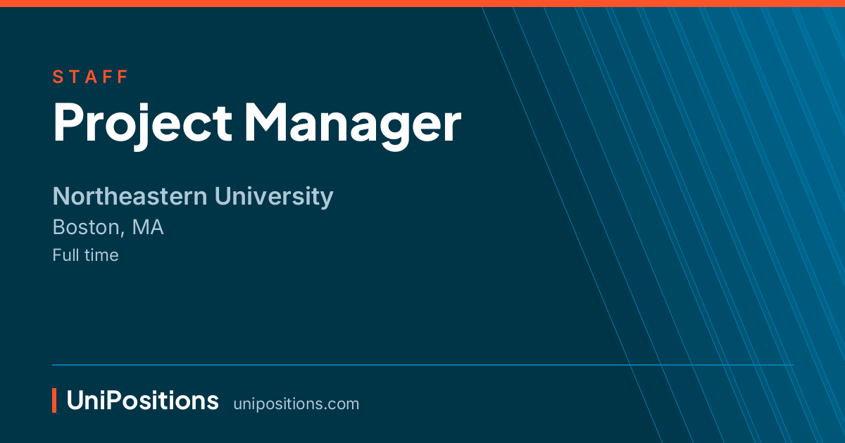 Project Manager at Northeastern University, Boston, MA
