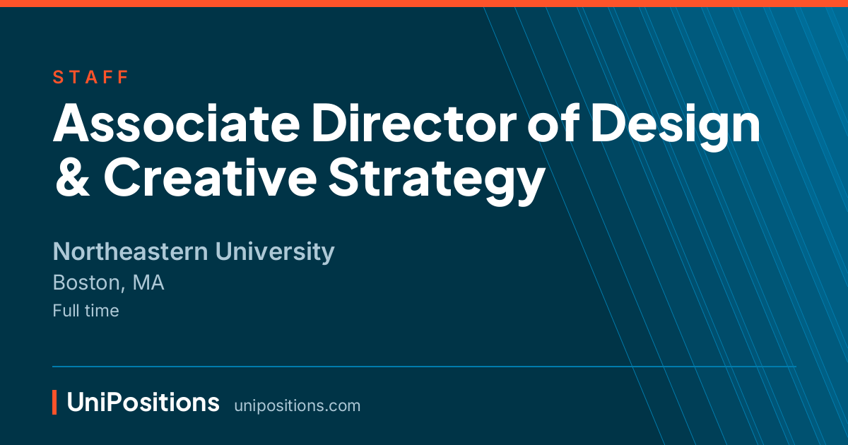 Associate Director of Design & Creative Strategy at Northeastern University, Boston, MA