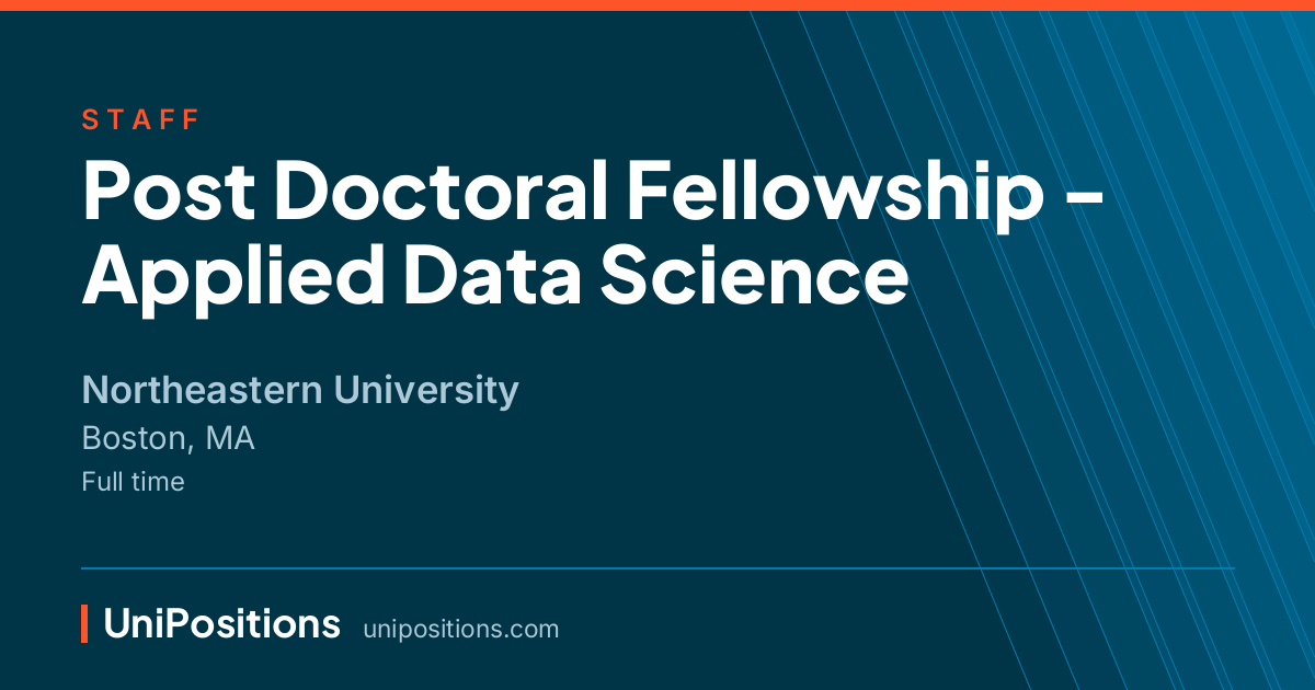 Post Doctoral Fellowship - Applied Data Science at Northeastern University, Boston, MA