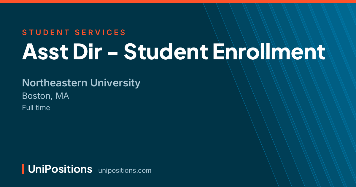 Asst Dir - Student Enrollment at Northeastern University, Boston, MA