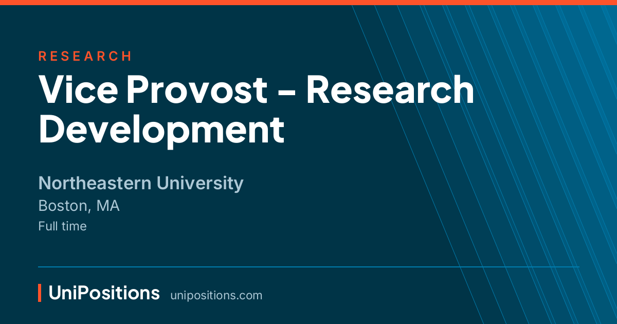 Vice Provost - Research Development at Northeastern University, Boston, MA