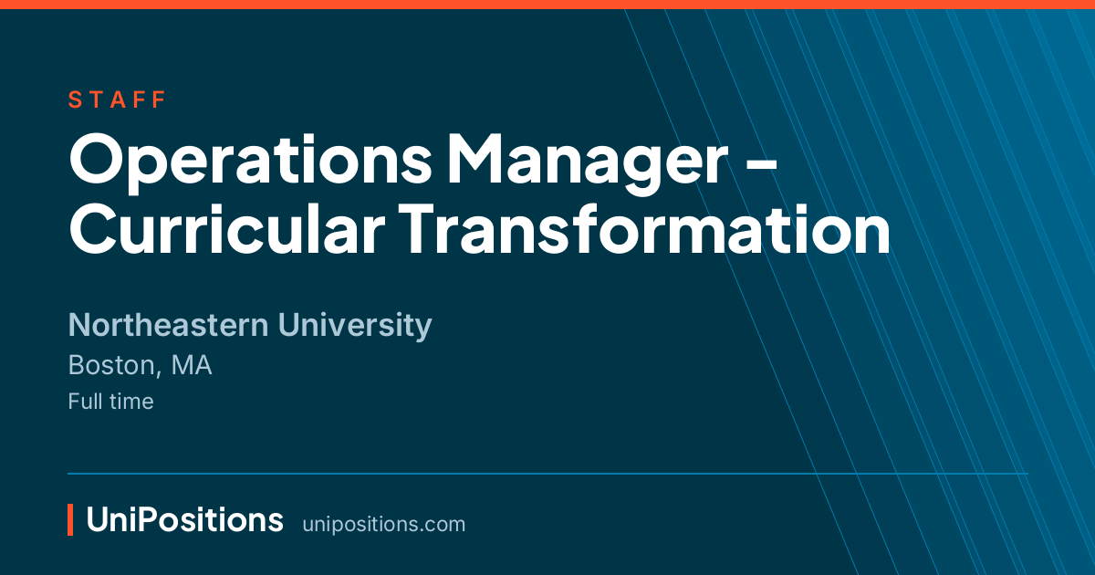 Operations Manager - Curricular Transformation at Northeastern University, Boston, MA
