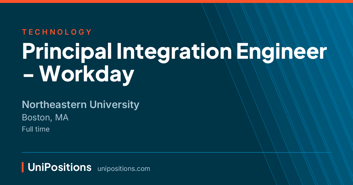 Principal Integration Engineer - Workday at Northeastern University, Boston, MA