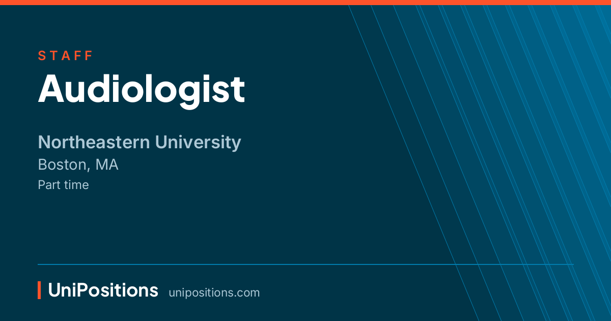Audiologist at Northeastern University, Boston, MA