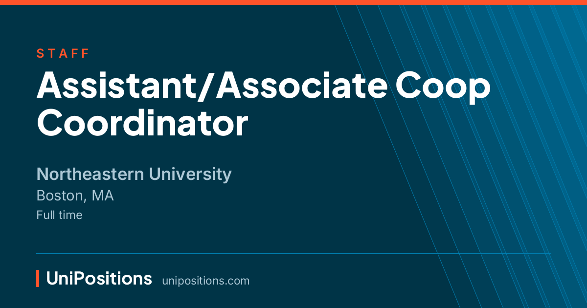 Assistant/Associate Coop Coordinator at Northeastern University, Boston, MA