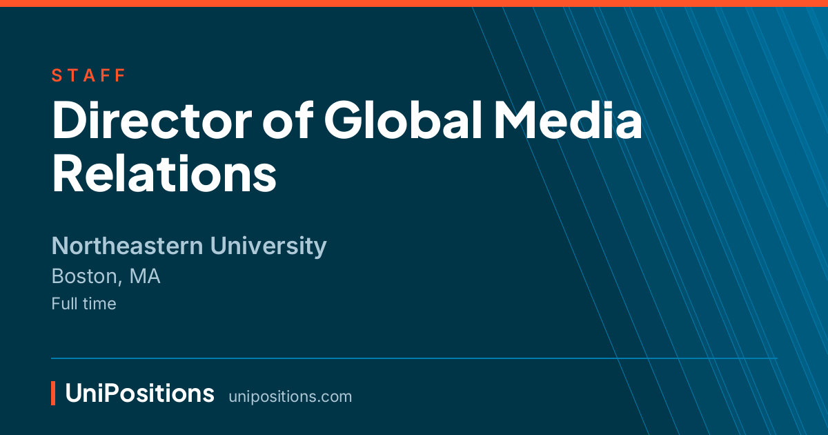Director of Global Media Relations at Northeastern University, Boston, MA