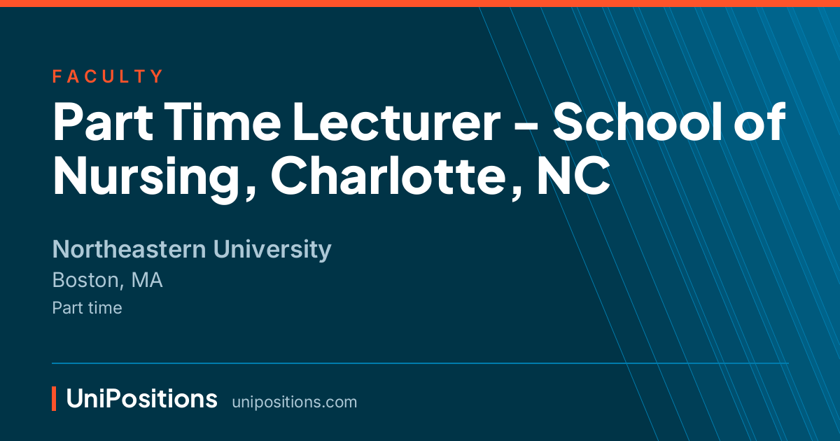 Part Time Lecturer - School of Nursing, Charlotte, NC at Northeastern University, Boston, MA