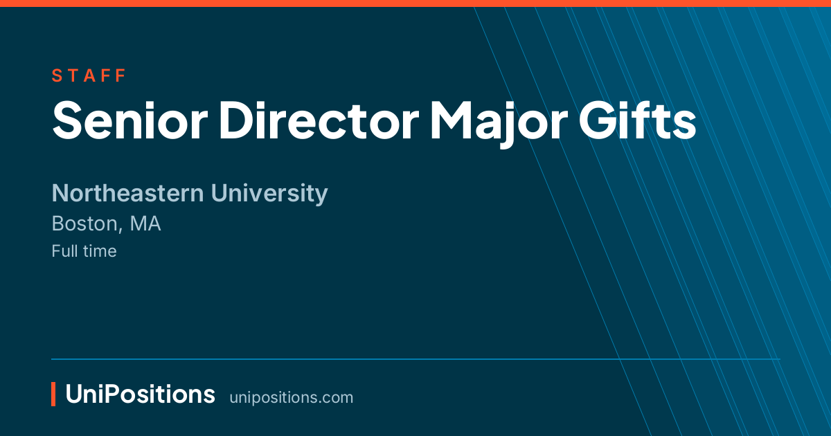 Senior Director Major Gifts at Northeastern University, Boston, MA